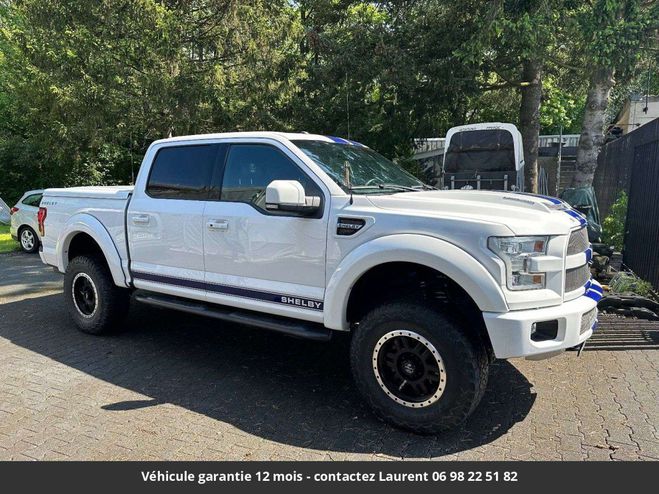 Ford F150 F 150 shelby 700hp tout compris hors hom Blanc de 2016