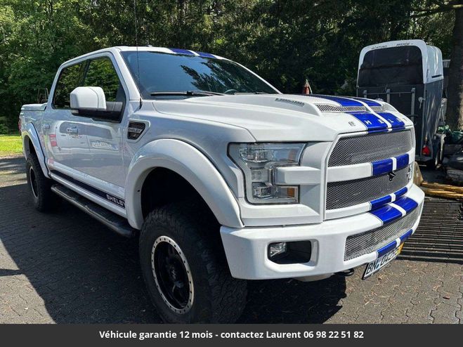 Ford F150 F 150 shelby 700hp tout compris hors hom Blanc de 2016