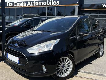  Voir détails -Ford B Max TITANIUM 1.0 ECOBOOST 125 Cv TOIT PANO P à Taverny (95)