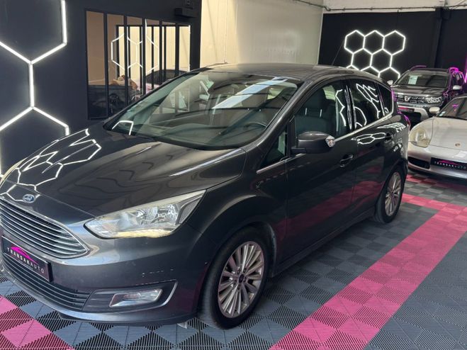 Ford C Max Titanium 1.5 TDCi 120 ch SS ~ 1re main  Gris de 2016