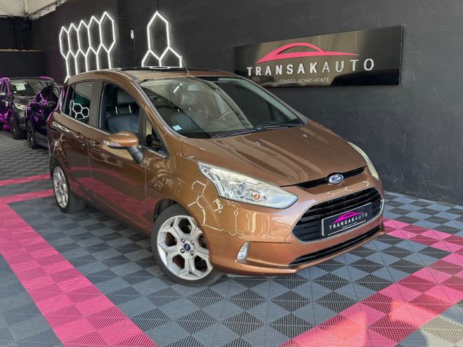 Ford B Max Titanium 95 ch 1.6 TDCi ~ Toit panoramiq Marron de 2012