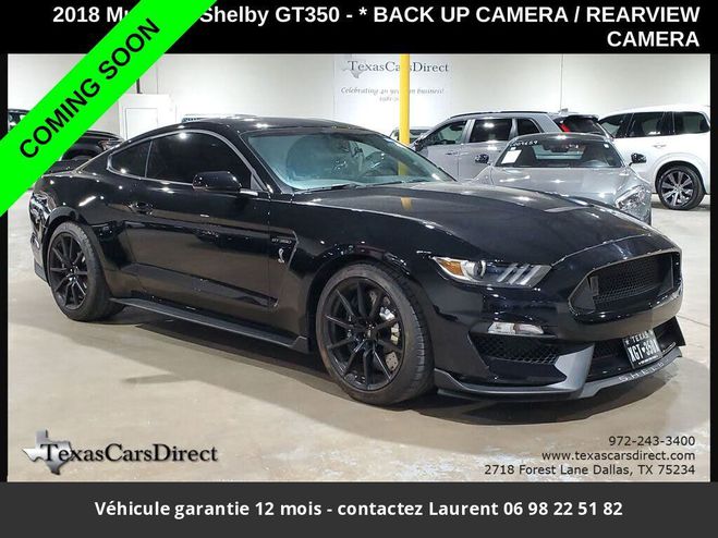 Ford Mustang Shelby gt350 526 hors homologation 4500e Noir de 2018