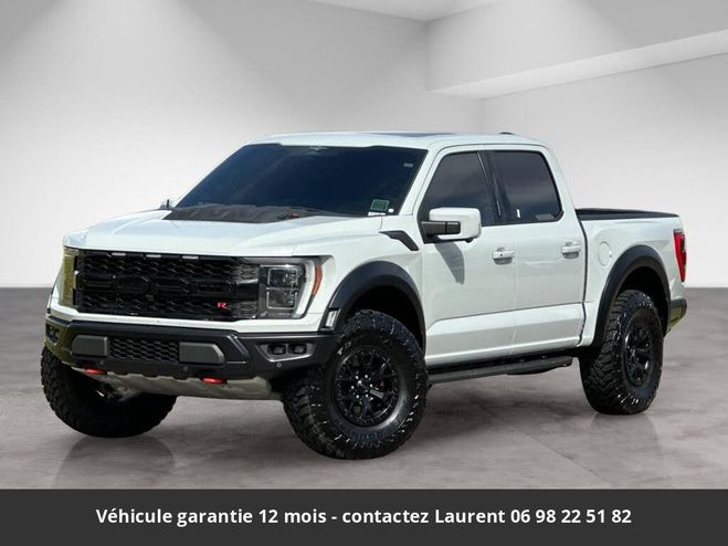 Ford F150 raptor r v8 5,2l 720ch tout compris hors Au Choix de 2023