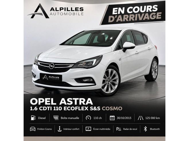 Opel Astra 1.6 CDTI 110 EcoFlex Cosmo / RADAR BLANC de 2015